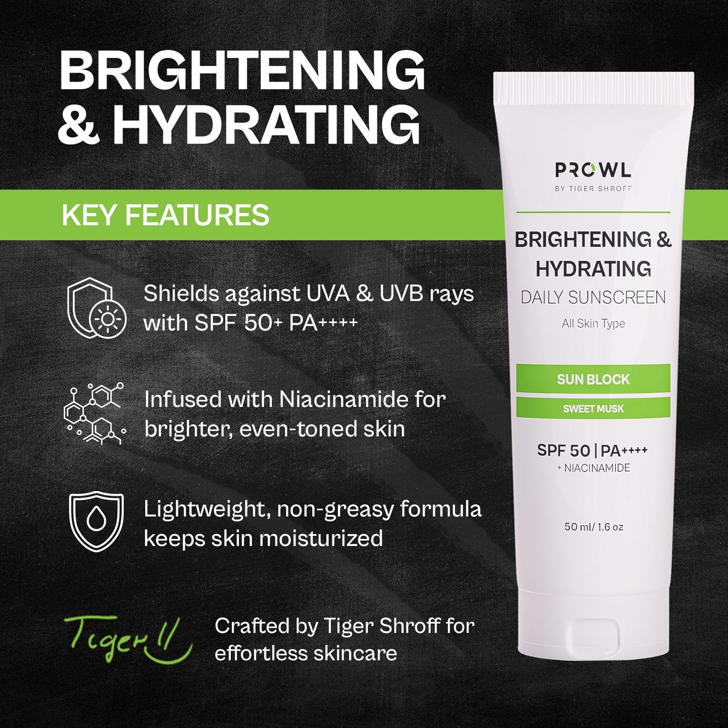 PROWL Brightening & Hydrating Daily Sunscreen - All Skin Type - 50ml - Pack of 1
